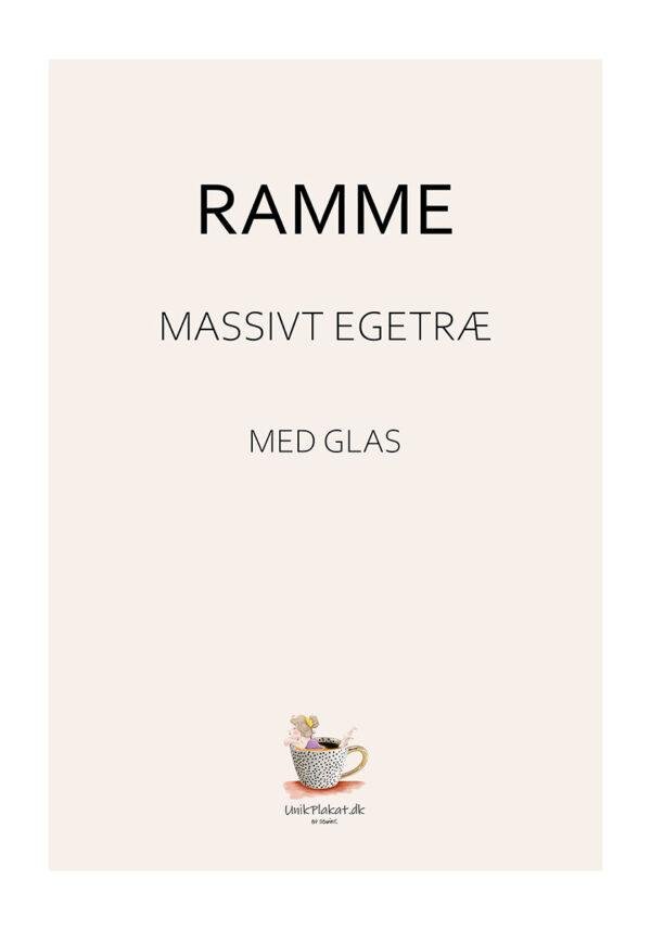 Plakatramme med ægte glas - natur kvalitetsramme af massiv egetræ