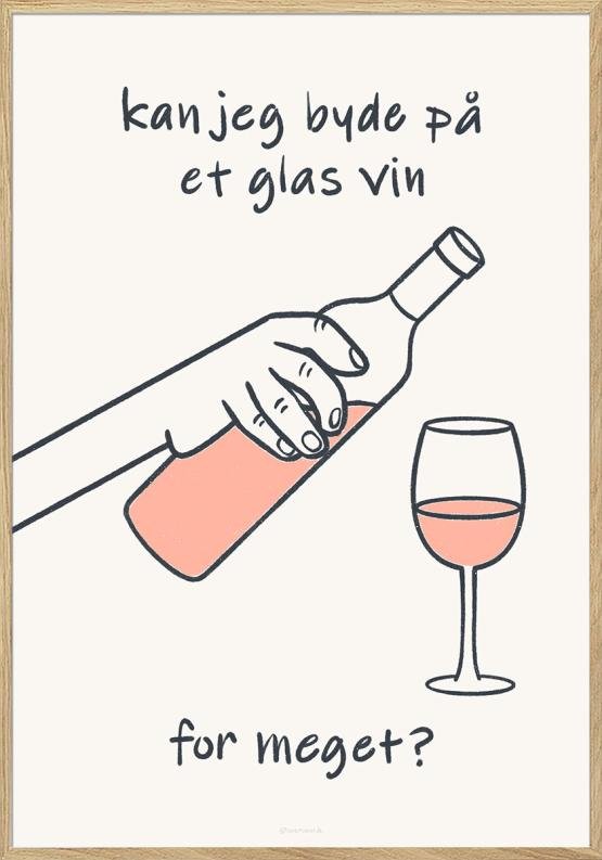 Vinplakat med sjov tekst - Et glas vin for meget