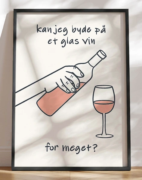 Vinplakat med sjov tekst - Et glas vin for meget
