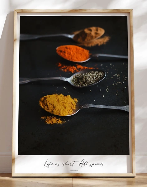 Life is short - Add spices poster