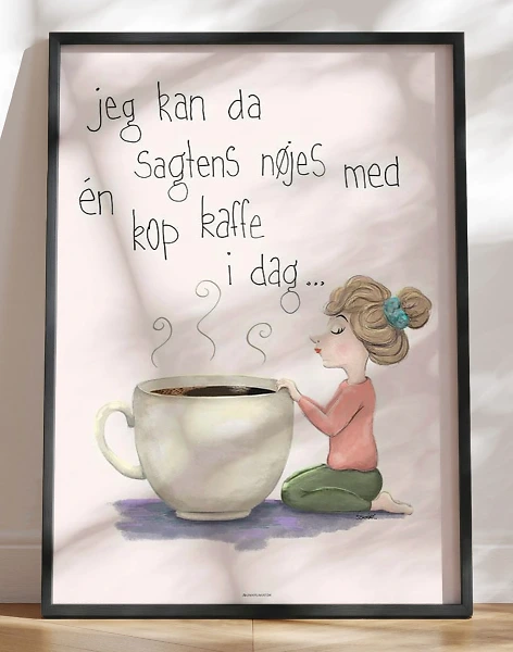 Kaffeplakat - Nøjes med én kop