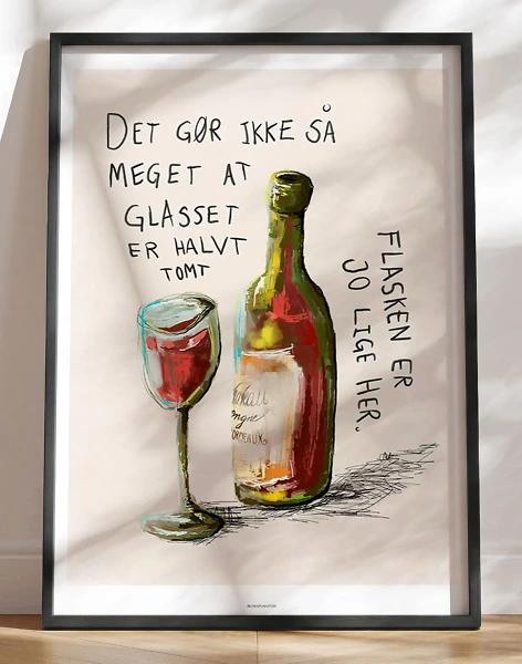 Vinplakat - Flasken er jo lige her