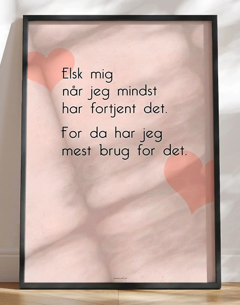 Plakat med kærlighedscitat - Elsk mig mest